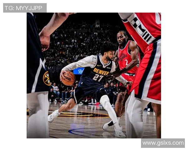 快船与掘金季后赛精彩对决视频直播全程回放与精彩瞬间解析